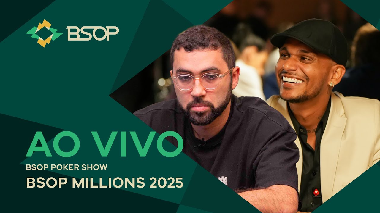 AO VIVO | BSOP MILLIONS 2025 – POKER SHOW – CASH GAME HIGH STAKES