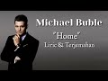 Michael Buble - Home ( Lyric &amp; Terjemahan )