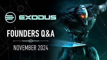 EXODUS Founders Q&A Video | November 2024