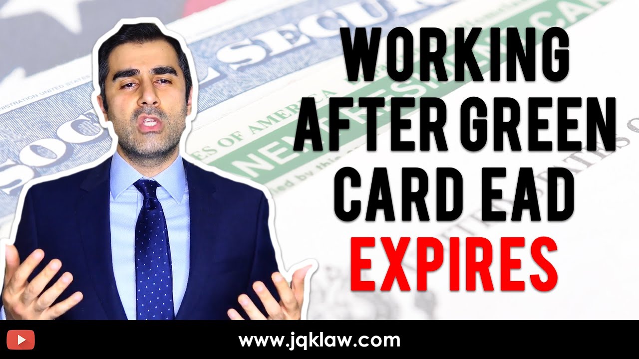 green-card-work-permit-expired-and-continued-working-youtube