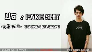 Fake Shit - G Devid [ Dit Way ]