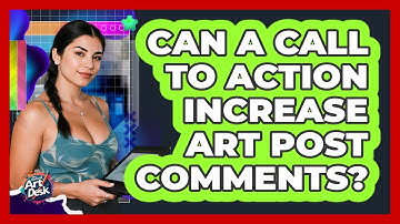 Can a Call to Action Increase Art Post Comments?