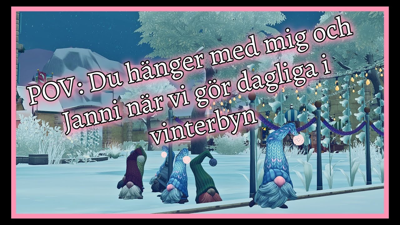 POV: Du hänger med mig och Janni och gör dagliga i SSO