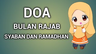 Doa Bulan Rajab Sya'ban Dan Ramadhan