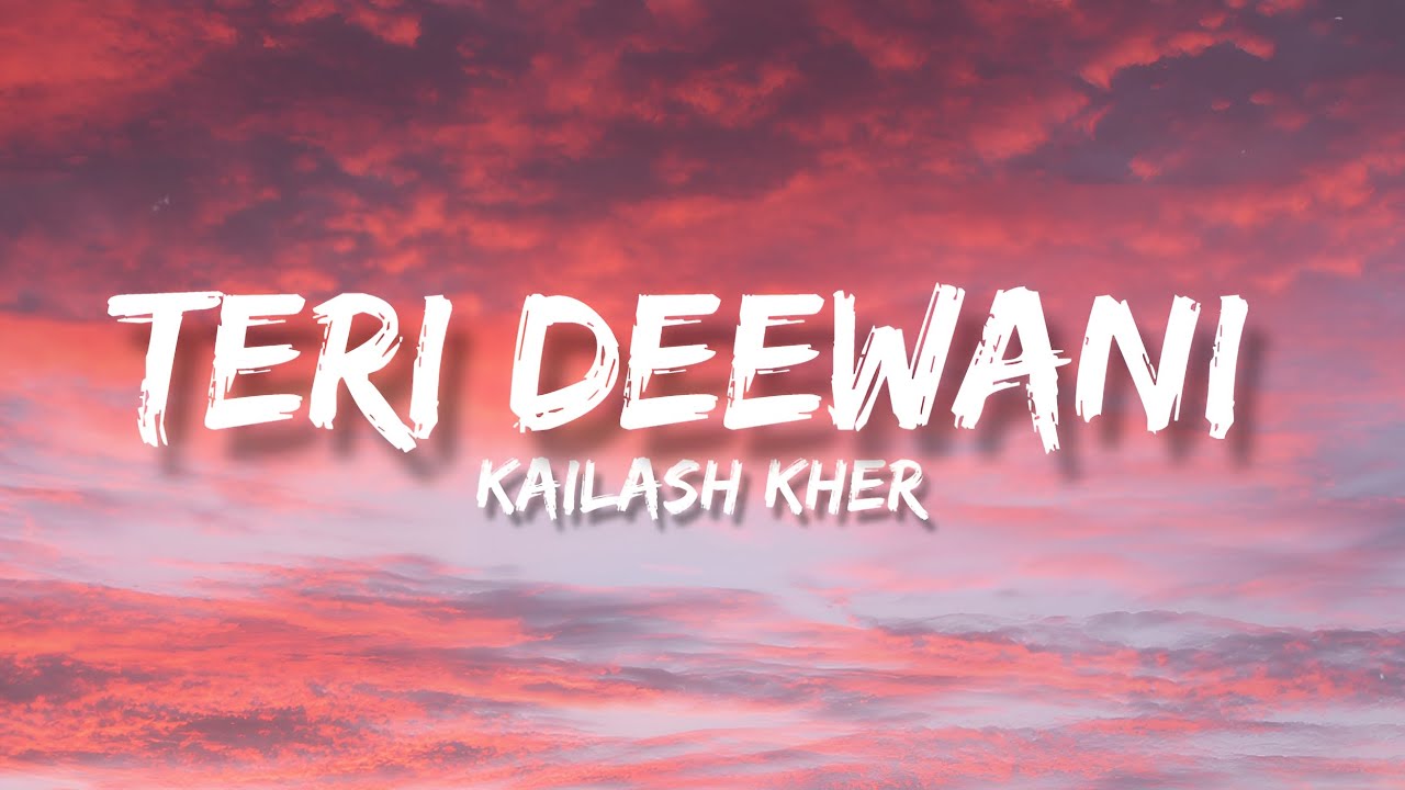 Teri deewani - Kailash Kher (lyrics) | Album | Naresh Kamath & Paresh kamath | Rhythm hub Teri deewani - Kailash Kher (lyrics) | Album | Naresh Kamath & Paresh kamath | Rhythm hub