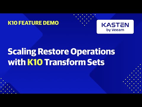 Scaling Restore Operations with K10 Transform Sets