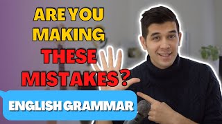 Are You Making These Mistakes In English Grammar?