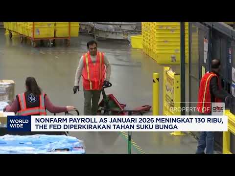 Nonfarm Payroll AS Januari 2026 Meningkat, The Fed Diramal Tahan Suku Bunga