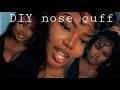 Nose Cuff/Ring | DIY