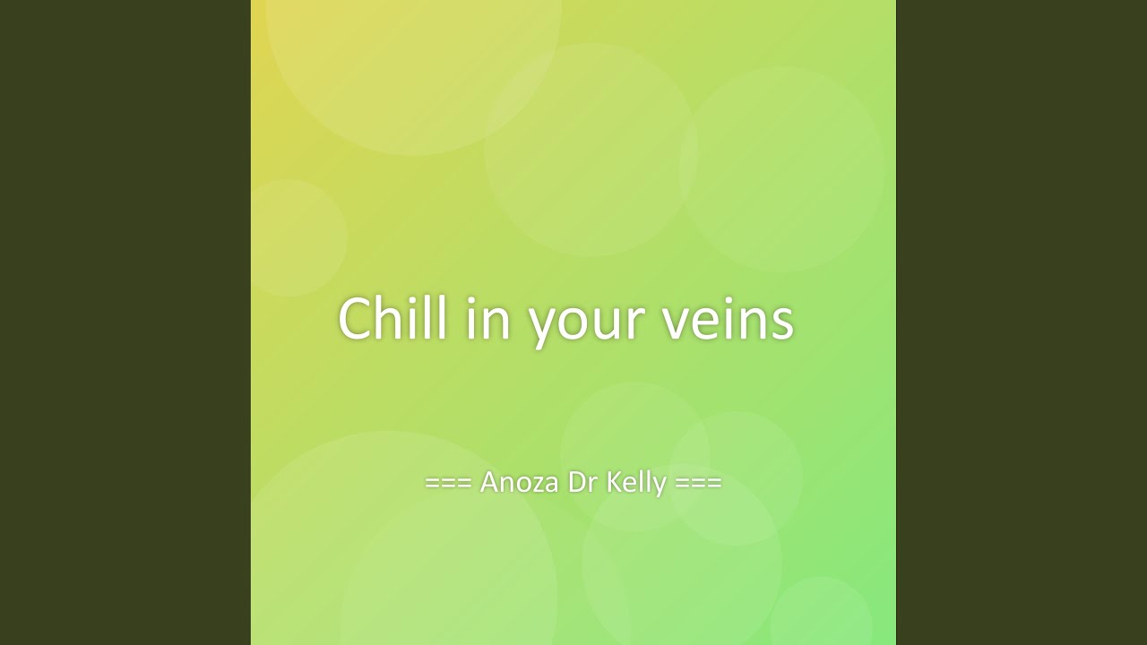 Chill in your veins