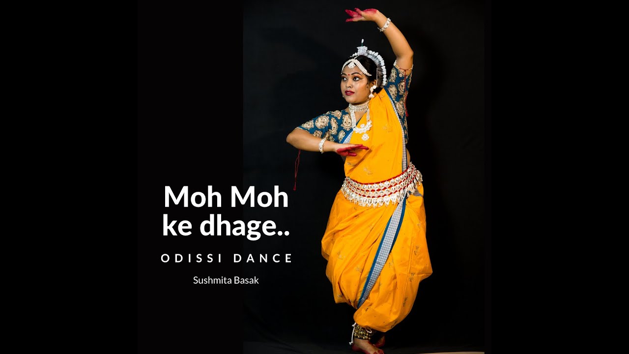 Dance cover by Sushmita Basak | Odissi dance form | Song : Moh Moh Ke Dhaage | Dum Laga Ke Haisha