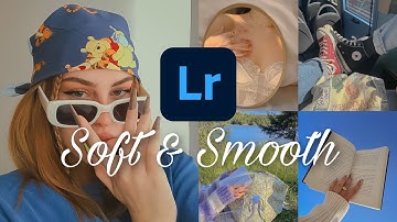 Soft & smooth preset | soft minimal filter | Lightroom preset tutorial  + Free DNG file