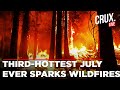 Wildfires Rage From Turkey To Canada Amid Third-hottest July worldwide | Global Warming
