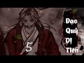 Tập 5 | Đạo quỷ dị tiên | NT Vietsub