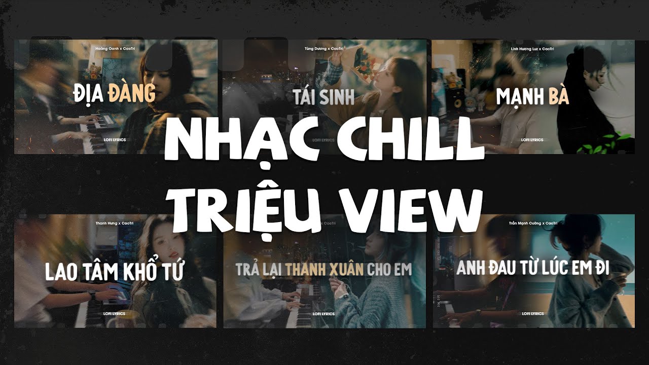 Mạnh Bà, Địa Đàng, Tái Sinh ♬ BXH Nhạc Lofi Chill 