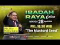 Ibadah online 1830 wib  28 april 2024  pdt rio pattiselano the mustard seed