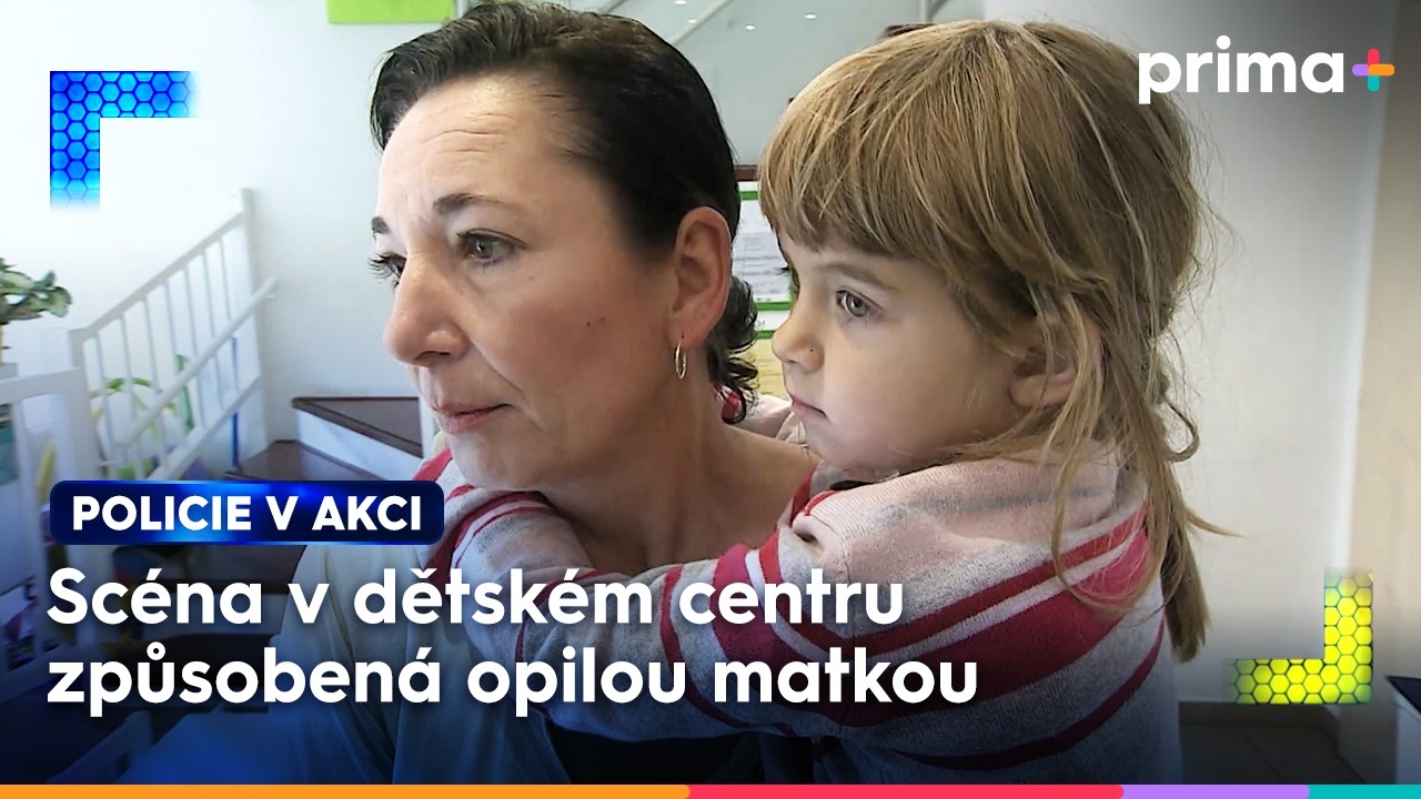 Na mol opilá matka tropí scénu v dětském centru | Policie v akci