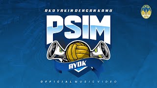 Download Mp3 Anthem PSIM Aku Yakin Dengan Kamu