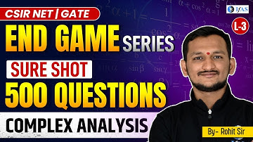 500 Most Important CSIR NET Mathematical Science Questions | Complex Analysis | L3