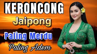 KERONCONG JAIPONG SYAHDU PALING MERDU PALING ADEM - KERONCONG JAWA - KENANGAN NOSTALGIA MASA LALU