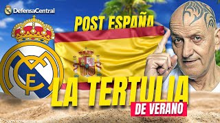 Post España y más del Real Madrid | TERTULIA DE VERANO | Coto Matamoros