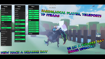 A Bizarre Day [HUGE UPDATE] |HACK/SCRIPT|WORKING TP ITEMS, Teleport, Farming [NEW 2020]