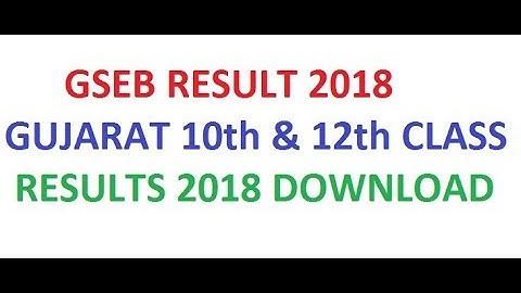 GSEB Result 2018, Check Gujarat Board HSC 12th Results 2018
