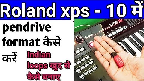 roland xps10 || USB pendrive  kaise format करे  || computer se pendrive में Loop aise dale