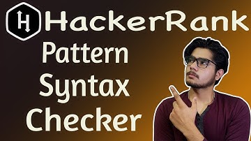 Pattern Syntax Checker HackerRank Solution | HackerRank Pattern Syntax Checker Solution