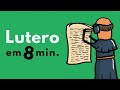 Martinho Lutero – A reforma Protestante em 8 min.