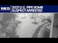 FBI arrests suspect accused of planting pipe bombs before Jan. 6