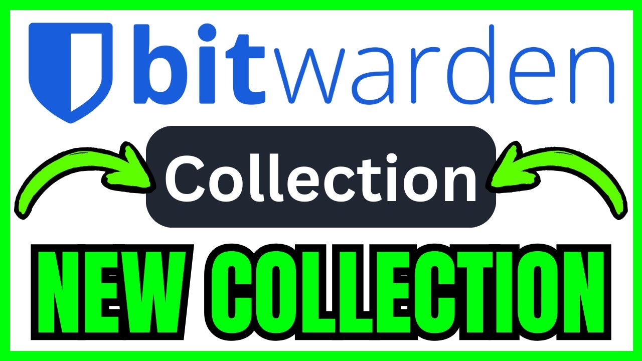 How To CREATE A COLLECTION In Bitwarden (QUICK & EASY) 2026 - YouTube
