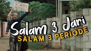 Salam 3 Jari - Salam 3 Periode | (Recycle 'Salam 2 Jari' Komunitas Revolusi Harmoni)