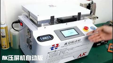 AK Pro Vacuum Oca Lamination Machine Laminating Flat Lcd Screen