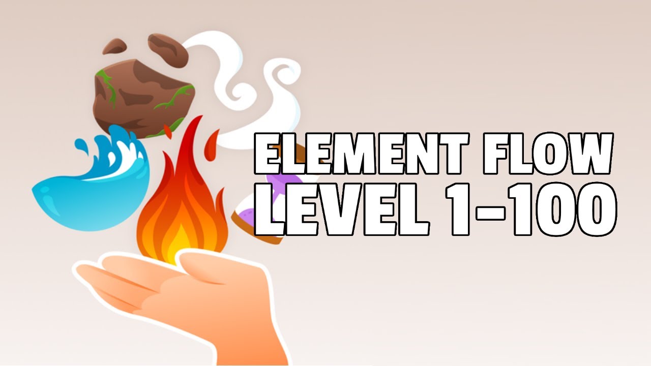 Element Flow LEVEL 1-100 Walkthrough | เนื้อหาล่าสุดเกี่ยวกับเกม 24 พร้อม เฉลย pdf