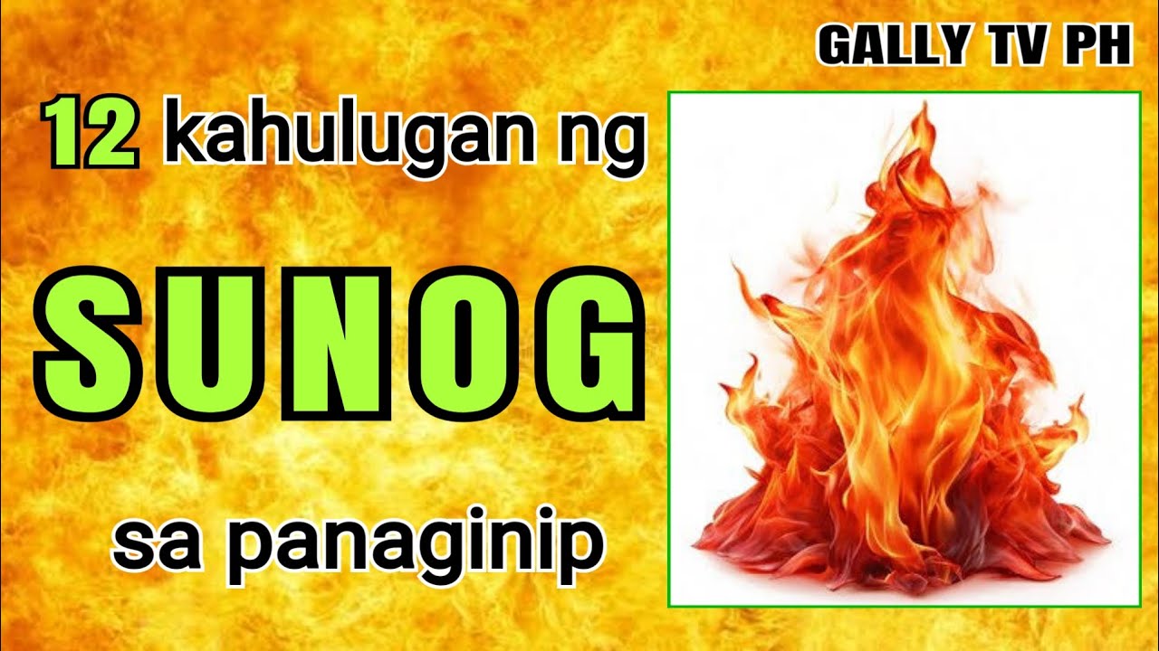 12 kahulugan ng SUNOG sa panaginip #sunogsapanaginip # ...