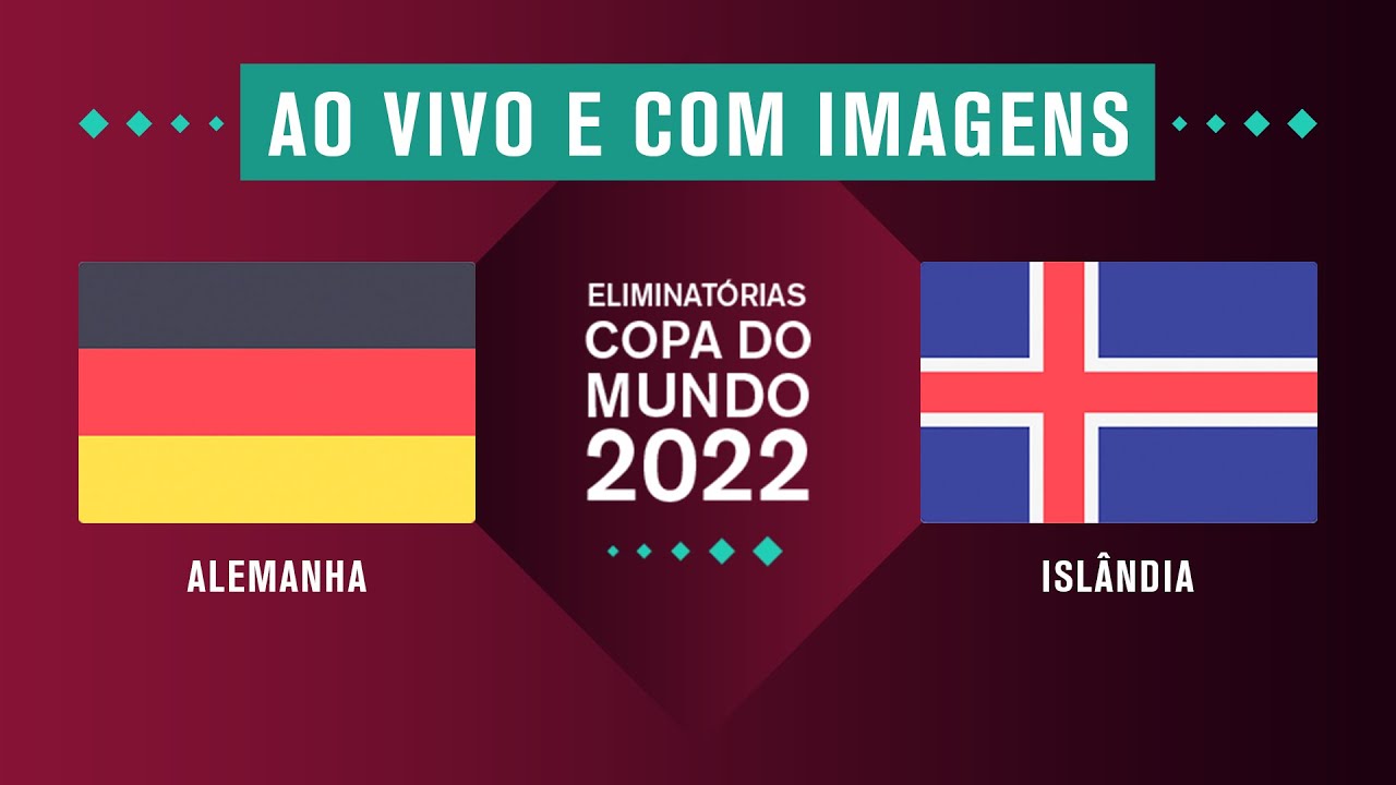 ALEMANHA X ISLÂNDIA (COM IMAGENS) – ELIMINATÓRIAS DA COPA 2022