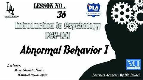 Introduction to Psychology –PSY101 VU Urdu | Lecture No.36 | Learners Academy By Bia Baloch