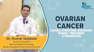 Apollo Hospitals | Ovarian Cancer | Dr. Kumar Gubbala