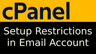 How to setup restrictions in email account in cPanel 2025