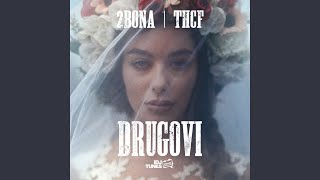 Vignette de la vidéo "2Bona - Drugovi"