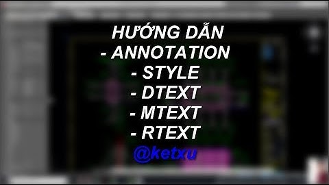 ✔️  [Hướng dẫn] Annotation Style Dtext Mtext Rtext