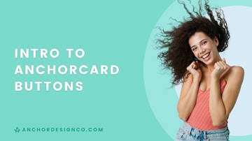 Intro to AnchorCard Buttons | Anchor Design Co.