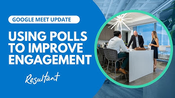 Increase engagement with Q & A and  Polls in Google Meet
