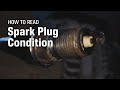 How to Read Spark Plug Condition