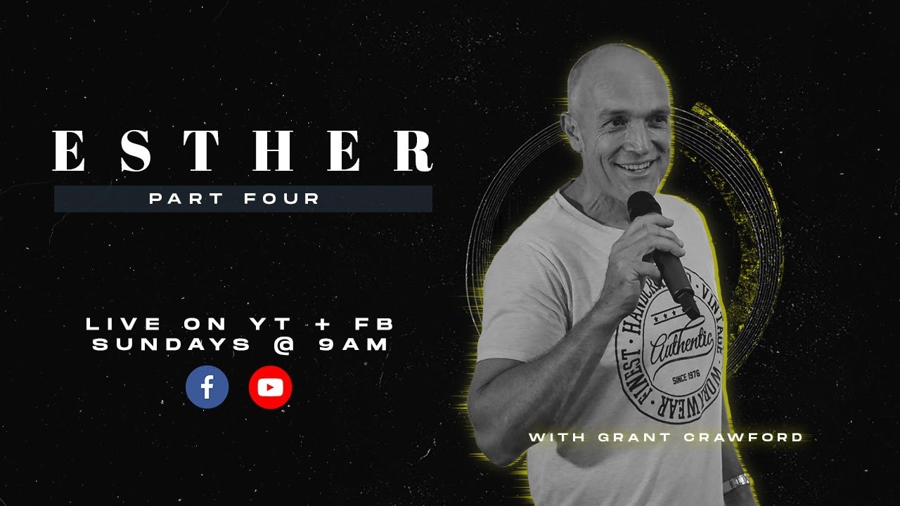 Join us LIVE at One Life Church | Esther Wk 4 | Grant Crawford