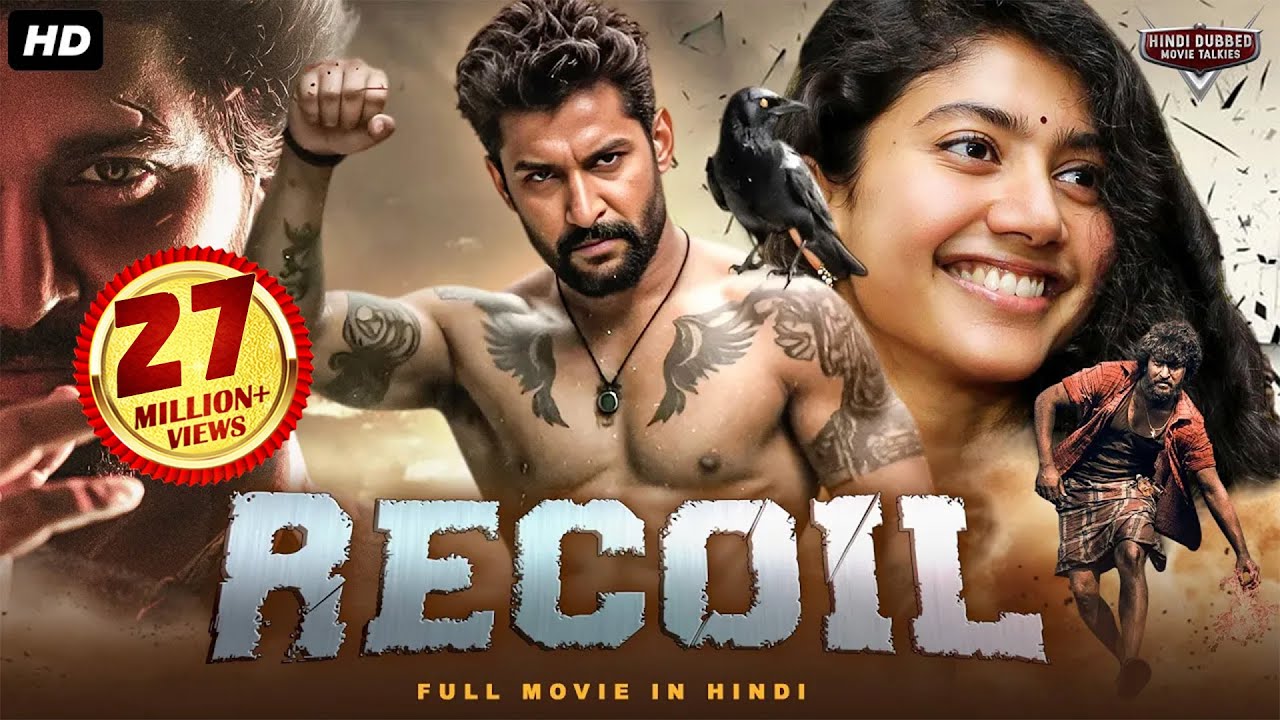 RECOIL - Hindi Dubbed Full Movie | Nani, Sai Pallavi & Krithi Shetty | Action Thriller Movie