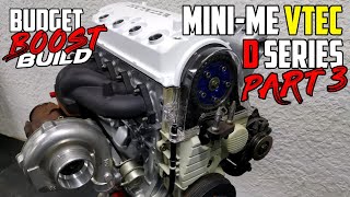 Honda VTEC Engine Assembly  D15/D16 MiniMe  Part 3