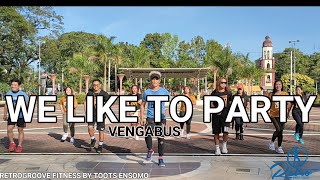 We like to party | VengaBus | RetroGrooveFitness | Toots Ensomo | with Pangasinan instructors