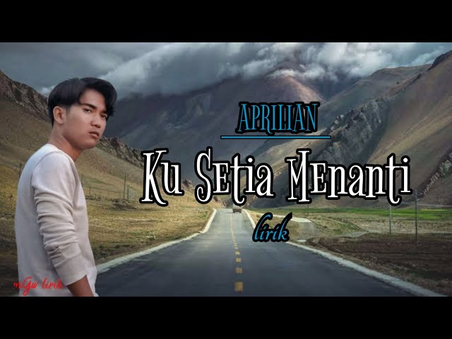 Ku Setia Menanti | Lirik Aprilian. Best Music Pop Melayu class=